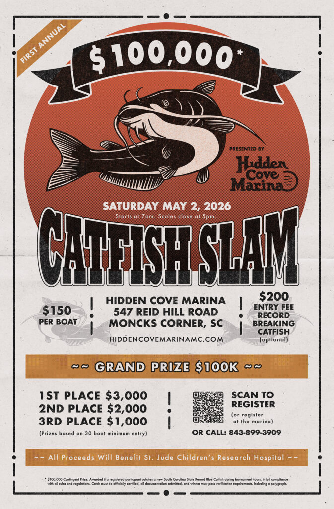 Poster announcing the First Annual Catfish Slam with a $100,000 prize on May 2, 2026 at Hidden Cove Marina, Moncks Corner, SC, with registration details.